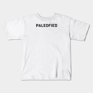 Paleofied Kids T-Shirt